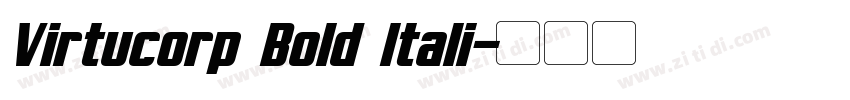Virtucorp Bold Itali字体转换